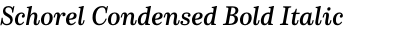 Schorel Condensed Bold Italic